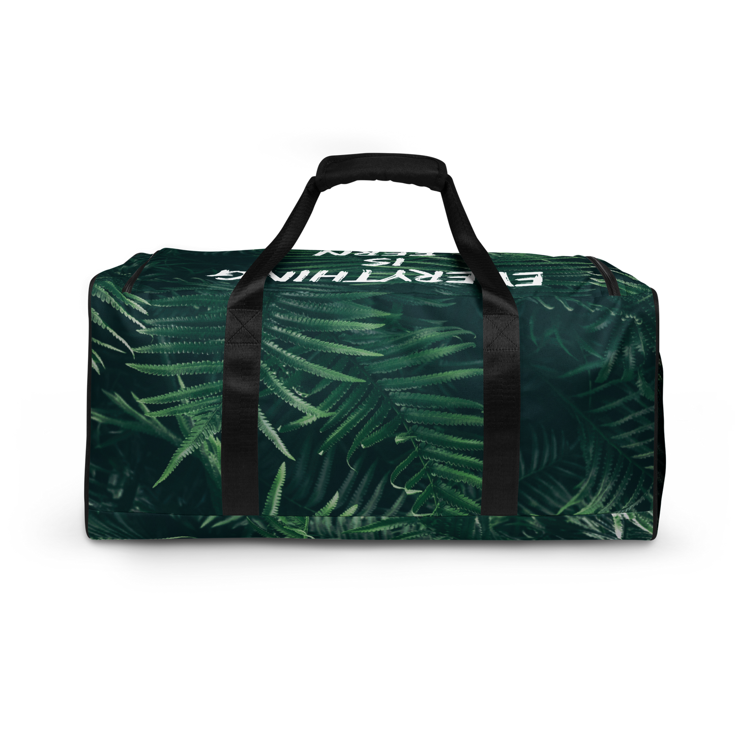 Everything is Fern Duffle bag