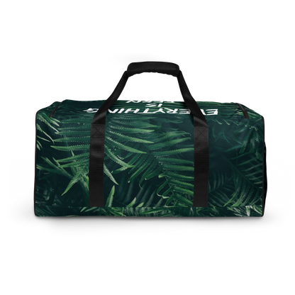 Everything is Fern Duffle bag