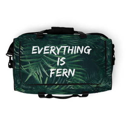 Everything is Fern Duffle bag