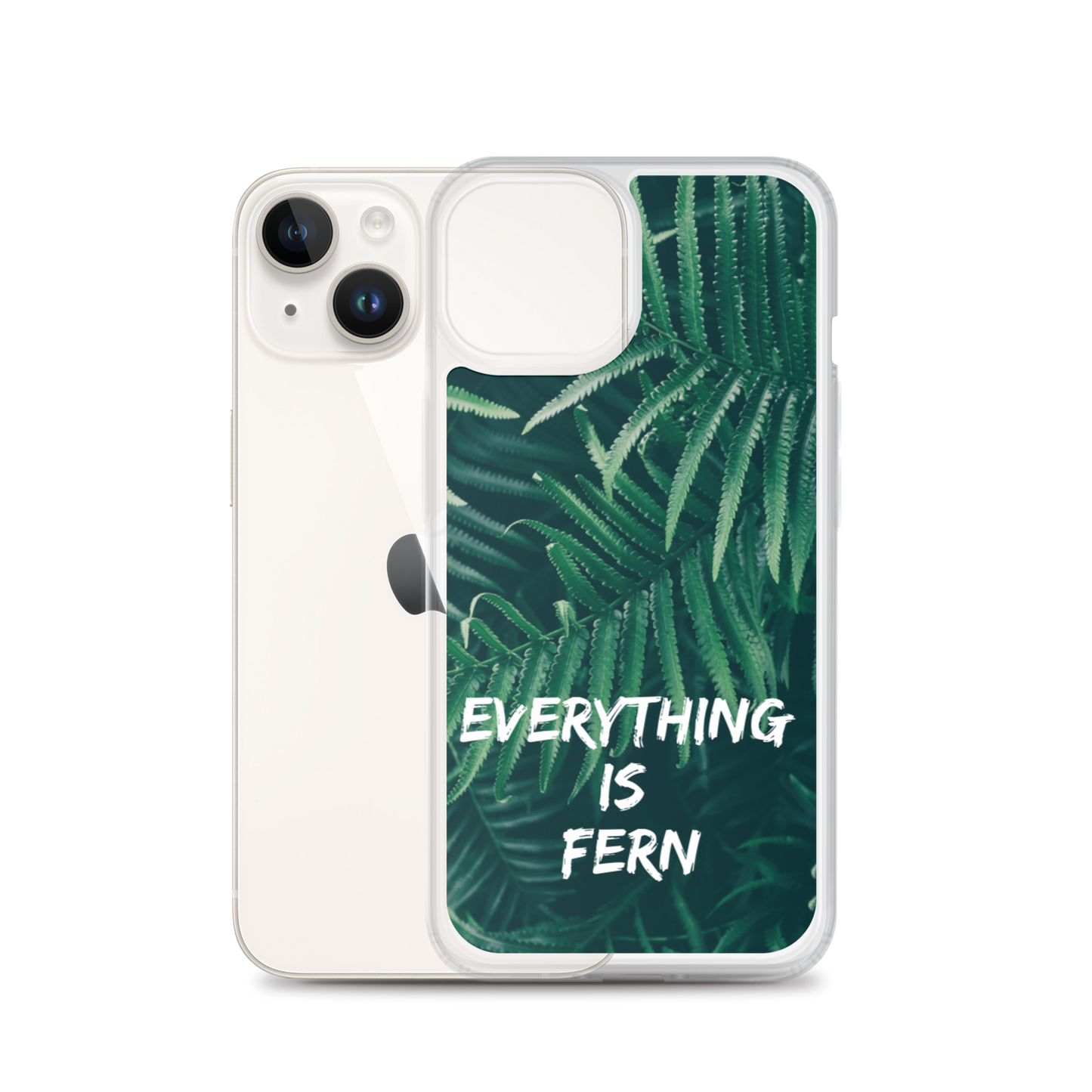 Everything is Fern iPhone Case