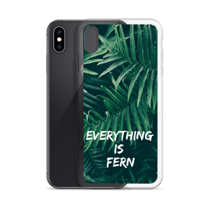 Everything is Fern iPhone Case