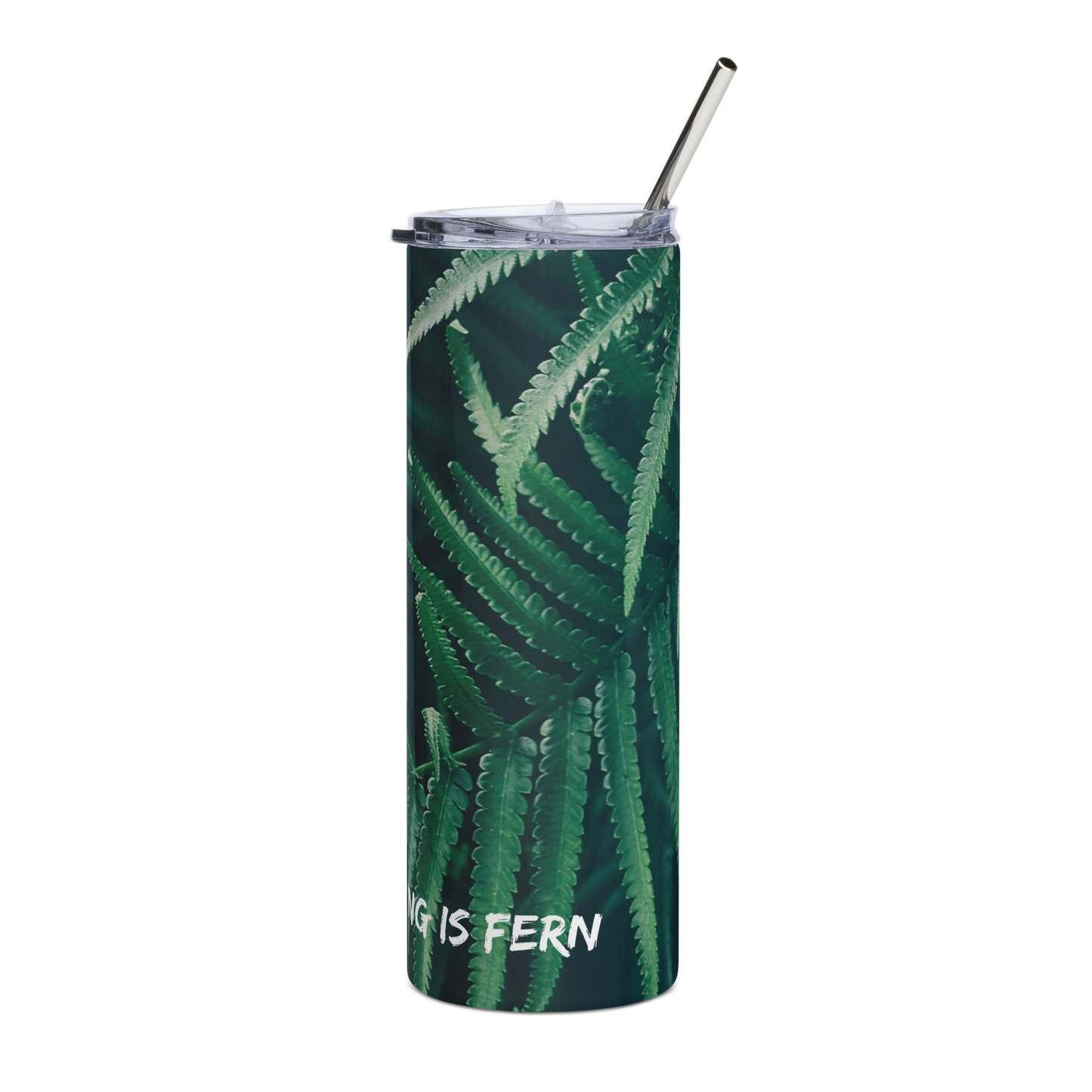 Everything is Fern Stainless steel tumbler