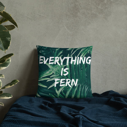 Everything is Fern Basic Pillow