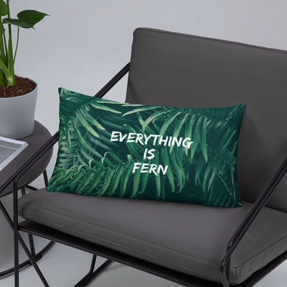 Everything is Fern Basic Pillow