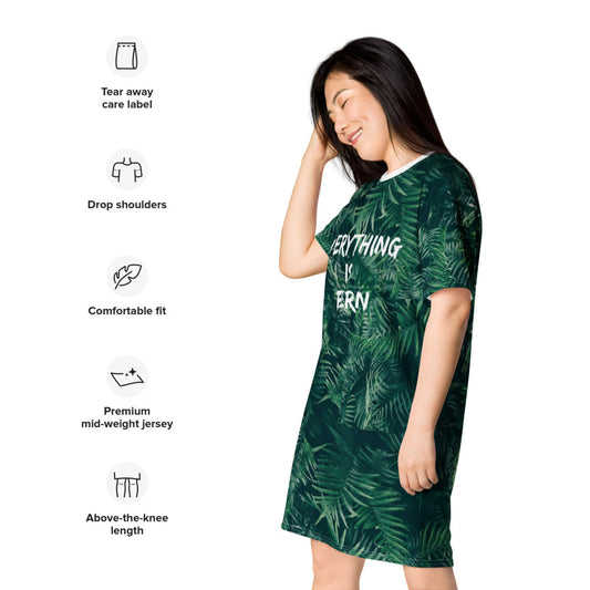 Everything is Fern T-shirt dress