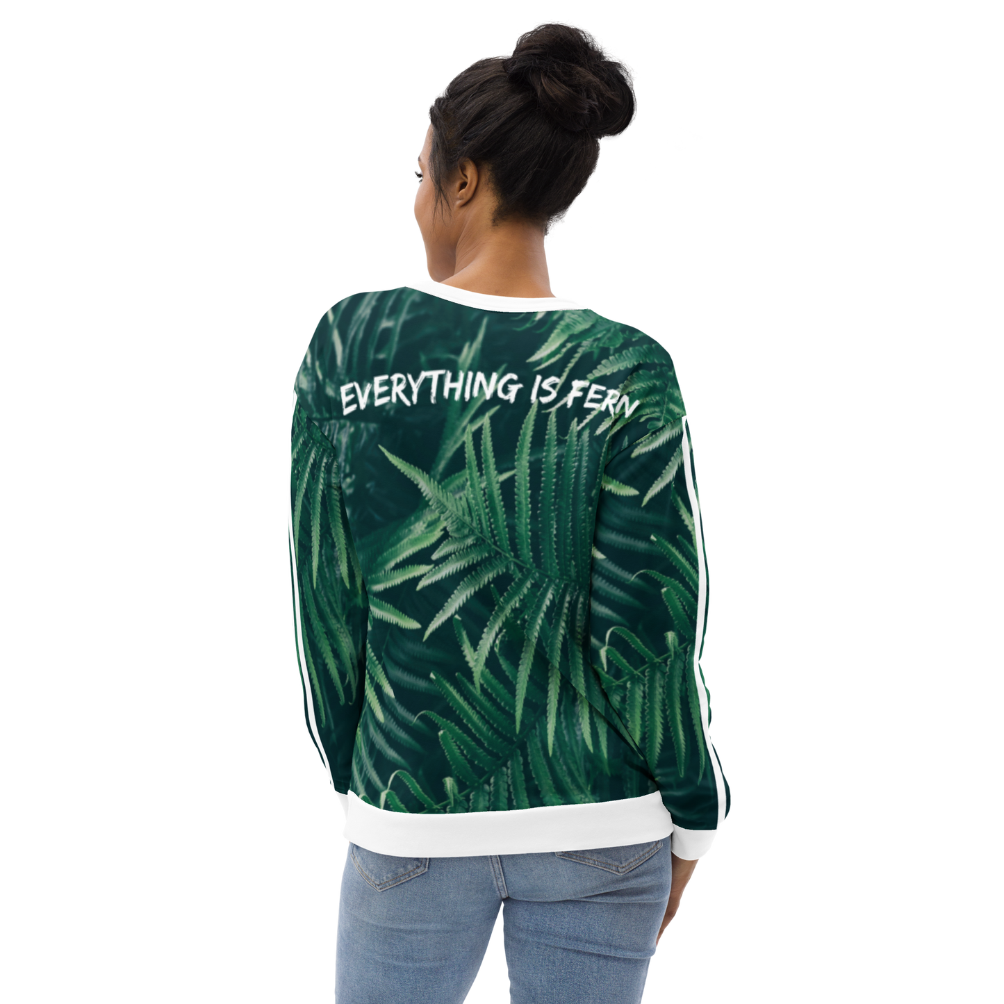 Everything is Fern Unisex Sweatshirt