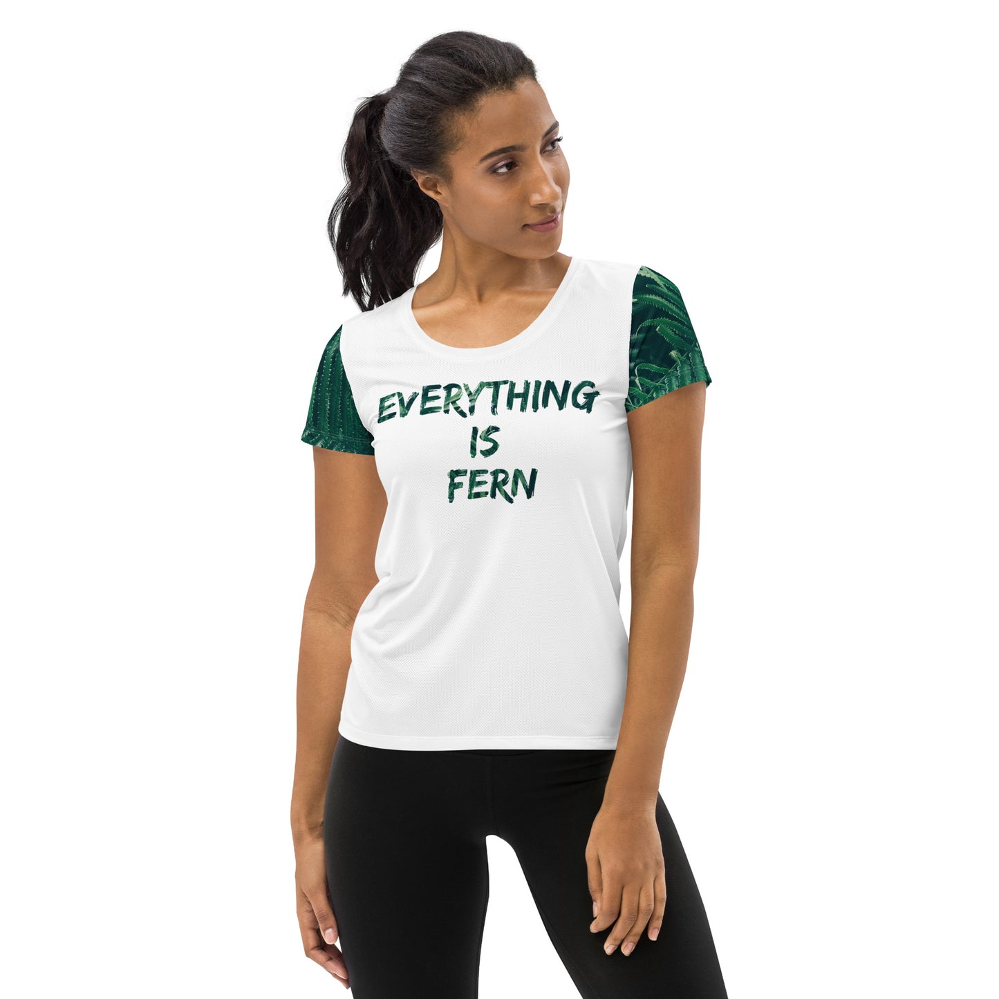 Everything is Fern Women's Athletic T-shirt
