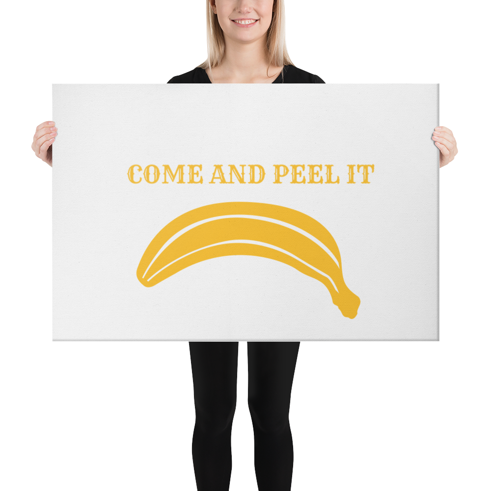 Come and Peel It Canvas
