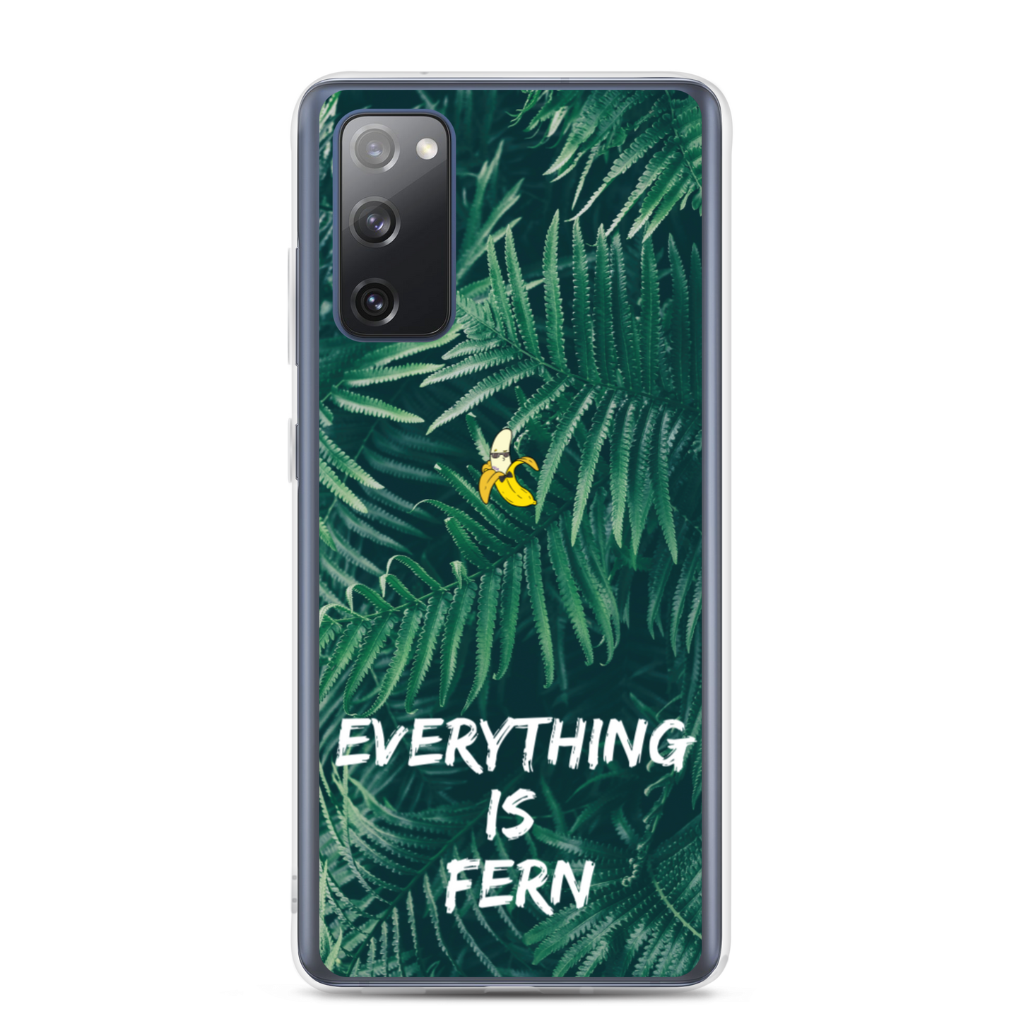 Everything is Fern Samsung Case