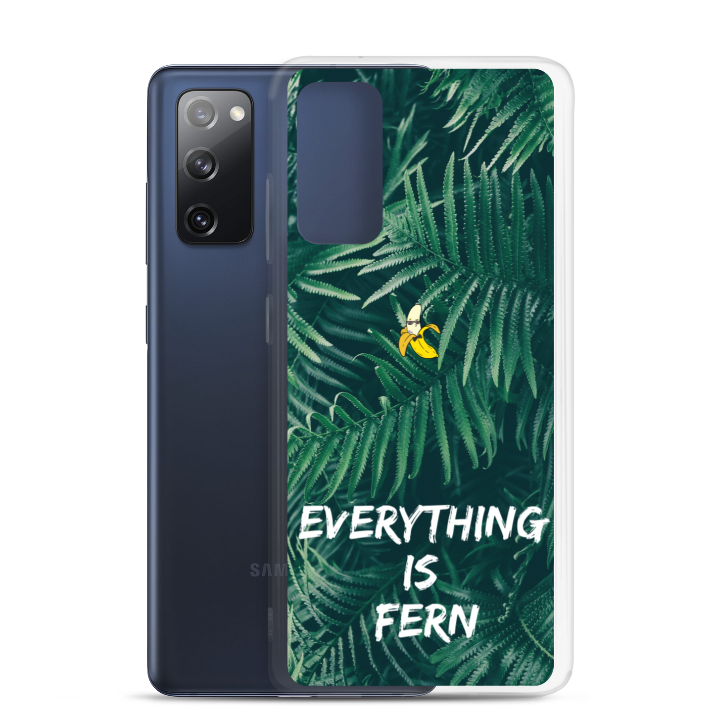 Everything is Fern Samsung Case