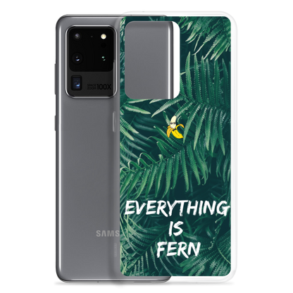 Everything is Fern Samsung Case