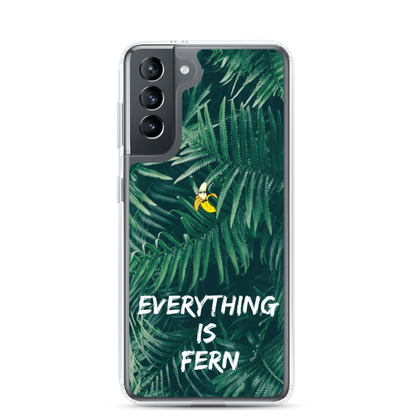 Everything is Fern Samsung Case