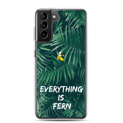 Everything is Fern Samsung Case