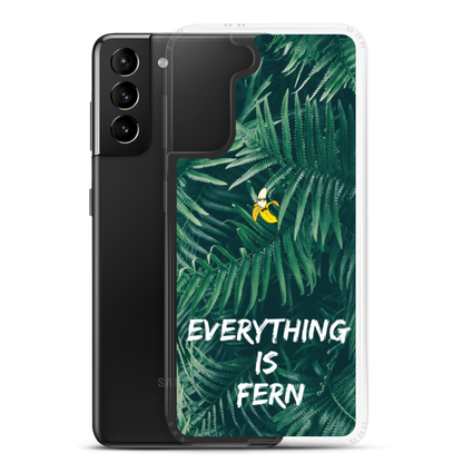 Everything is Fern Samsung Case