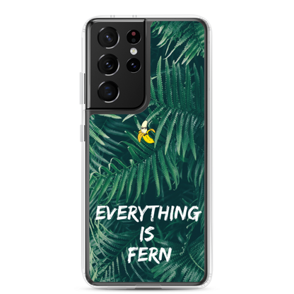 Everything is Fern Samsung Case