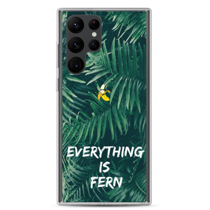 Everything is Fern Samsung Case